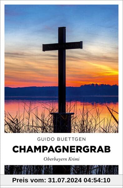 Champagnergrab: Oberbayern Krimi