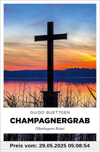 Champagnergrab: Oberbayern Krimi