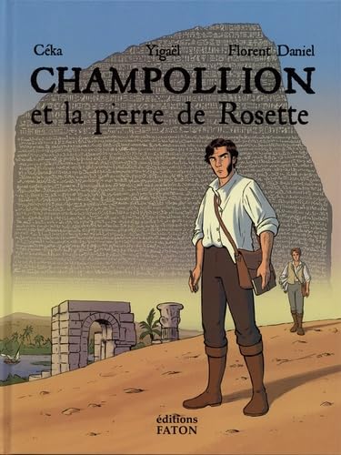 Champollion et la pierre de Rosette von FATON JEUNESSE