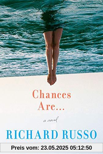 Chances Are . . .: A novel Chances Are . . .: A novel