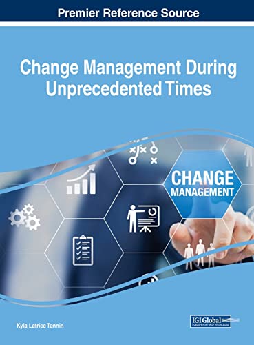 Change Management During Unprecedented Times von IGI Global