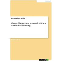 Change Management in der öffentlichen Kommunalverwaltung