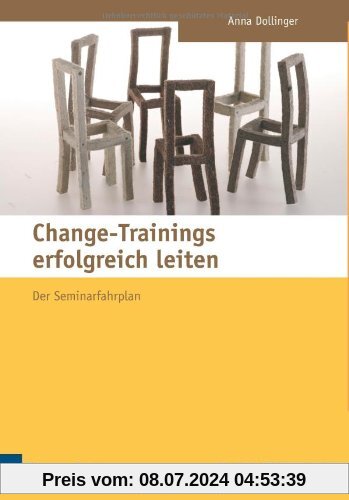 Change-Trainings erfolgreich leiten: Der Seminarfahrplan