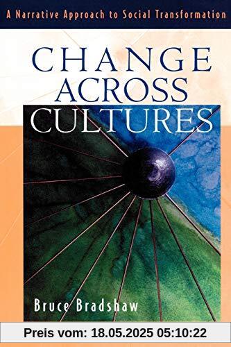 Change across Cultures: A Narrative Approach to Social Transformation