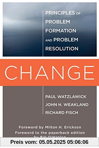 Change: Principles of Problem Formulation and Problem Resolution