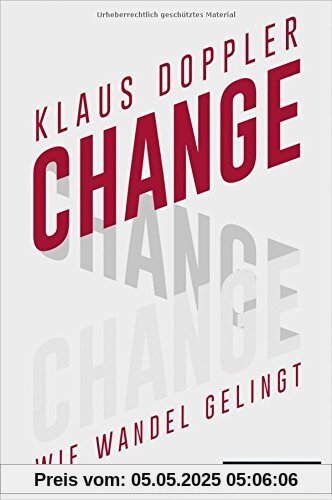 Change: Wie Wandel gelingt