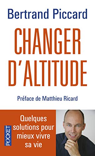 Changer d'altitude: Quelques solutions pour mieux vivre sa vie