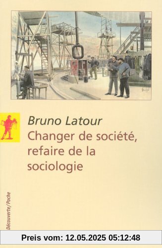 Changer de société, refaire de la sociologie