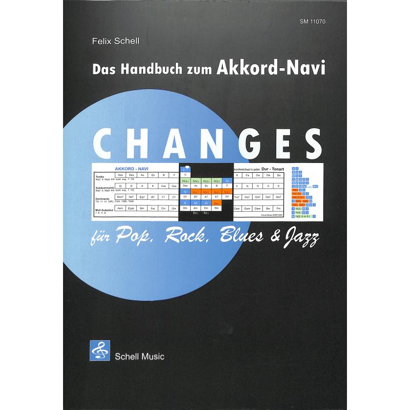 Changes für Pop Rock Blues + Jazz | Das Handbuch zum Akkord Navi Changes für Pop Rock Blues + Jazz | Das Handbuch zum Akkord Navi