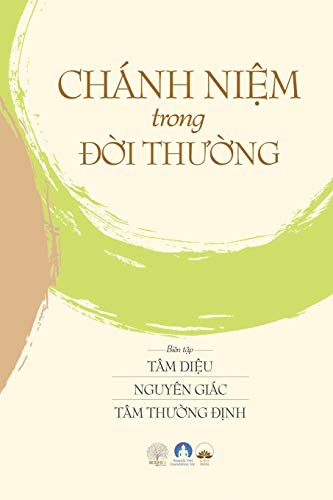 Chánh Ni¿m Trong ¿¿i Th¿¿ng: Mindfulness in Everyday Life