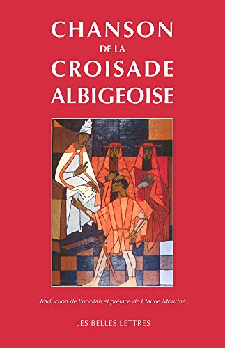 Chanson De La Croisade Albigeoise von Les Belles Lettres