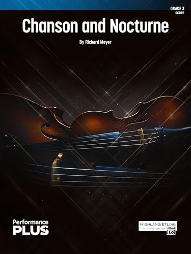 Chanson and Nocturne: Conductor Score (Highland/Etling String Orchestra - Performanceplus+) von Alfred Music Co