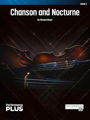 Chanson and Nocturne: Conductor Score & Parts (Highland/Etling String Orchestra - Performanceplus+) von Alfred Music Co