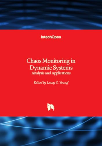 Chaos Monitoring in Dynamic Systems - Analysis and Applications von IntechOpen