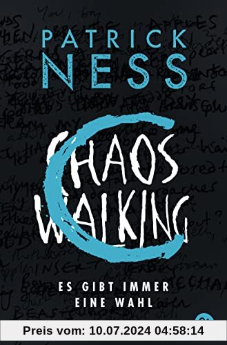 Chaos Walking - Es gibt immer eine Wahl: Die Fortsetzung des tiefgründigen Abenteuers (Die Chaos-Walking-Reihe, Band 2)