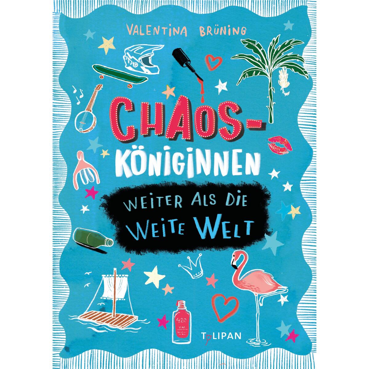 Chaosköniginnen von Tulipan Verlag