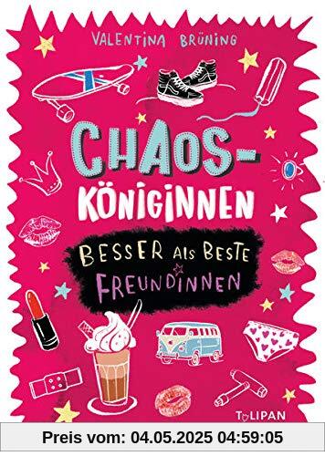 Chaosköniginnen: Besser als beste Freundinnen