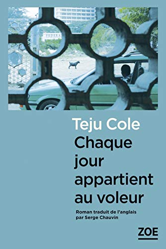 Chaque jour appartient au voleur von Editions Zoé