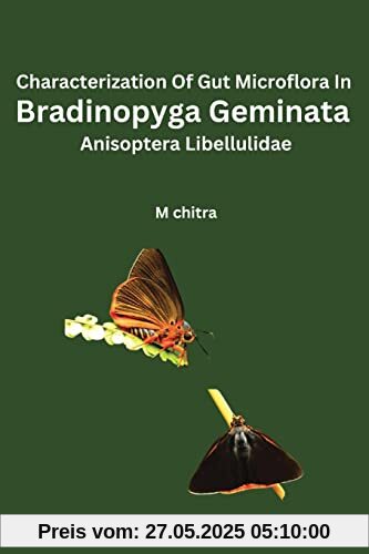 Characterization Of Gut Microflora In Bradinopyga Geminata Anisoptera Libellulidae