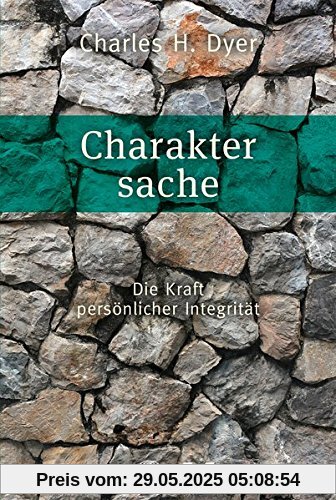 Charaktersache: Die Kraft persönlicher Integrität
