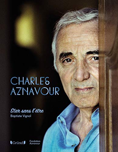 Charles Aznavour: Star sans l'être