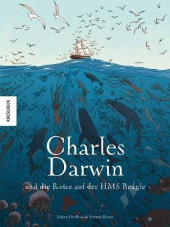 Charles Darwin und die Reise auf der HMS Beagle von Knesebeck