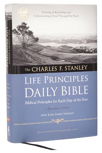 NKJV, Charles F. Stanley Life Principles Daily Bible, Hardcover: Holy Bible, New King James Version (Signature Series)