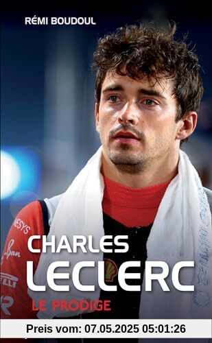 Charles Leclerc: Le prodige