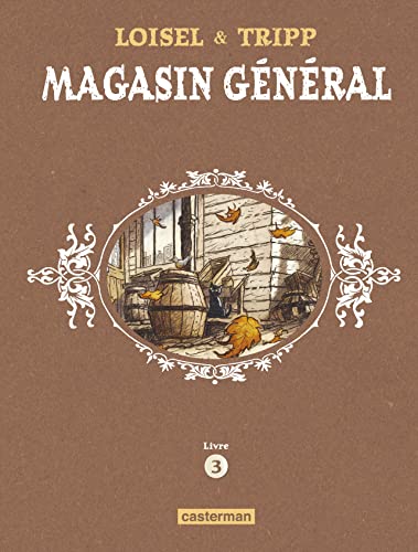 Magasin Général: Intégrale - Livre 3 : Charleston - Les femmes - Notre-Dame-des-Lacs