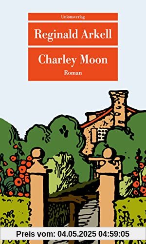 Charley Moon: Roman (Unionsverlag Taschenbücher)