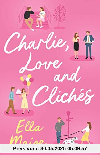 Charlie, Love and Clichés: the TikTok sensation. The new novel from the bestselling author of To Love Jason Thorn