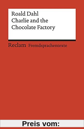Charlie and the Chocolate Factory (Reclams Universal-Bibliothek)