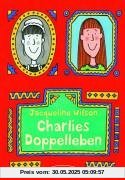 Charlies Doppelleben Charlies Doppelleben