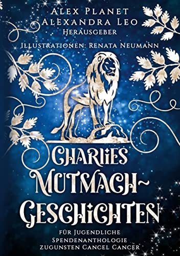 Charlies Mutmach-Geschichten: für Jugendliche von Book on Demand
