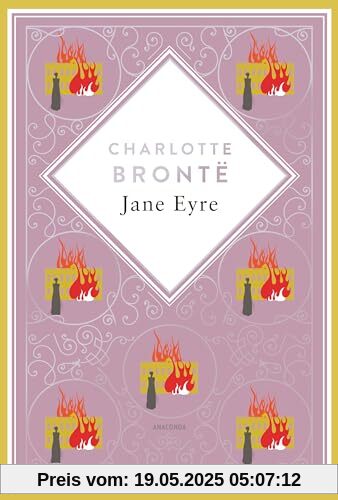 Charlotte Brontë, Jane Eyre. Schmuckausgabe mit Silberprägung: Das Meisterwerk des Viktorianischen Zeitalters (Anacondas besondere Klassiker, Band 14)