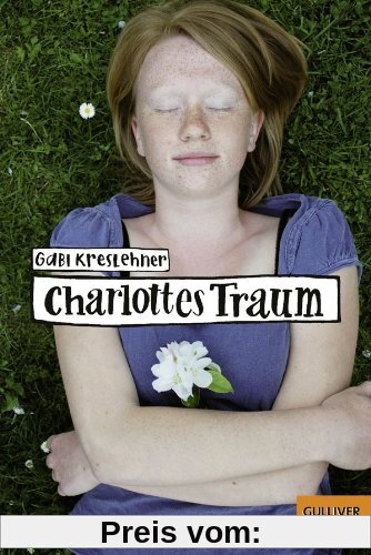 Charlottes Traum: Roman (Gulliver)