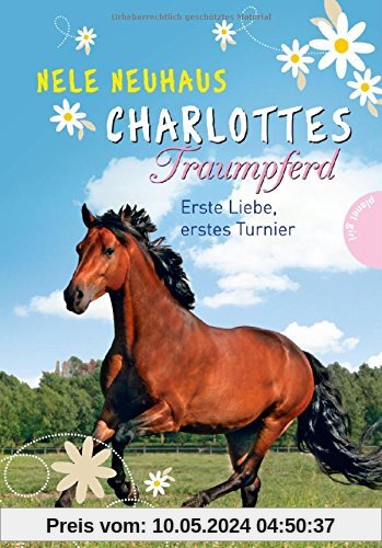 Charlottes Traumpferd, Band 4: Charlottes Traumpferd, Erste Liebe, erstes Turnier