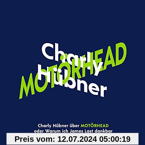Charly Hübner über Motörhead: oder Warum ich James Last dankbar sein sollte (KiWi Musikbibliothek)