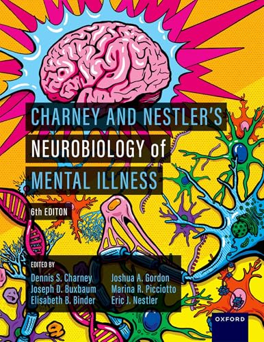 Charney & Nestler's Neurobiology of Mental Illness von Oxford University Press Inc