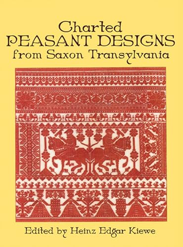 Charted Peasant Designs from Saxon Transylvania (Dover Embroidery, Needlepoint)