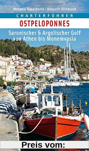 Charterführer Ostpeloponnes: Saronischer & Argolischer Golf von Athen bis Monemvasia