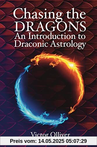 Chasing the Dragons: An Introduction to Draconic Astrology