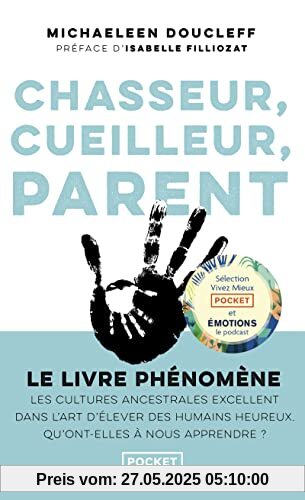 Chasseur, cueilleur, parent Chasseur, cueilleur, parent
