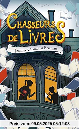 Chasseurs de livres - tome 1 (1) (Romans contes, Band 1)