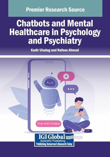 Chatbots and Mental Healthcare in Psychology and Psychiatry von IGI Global