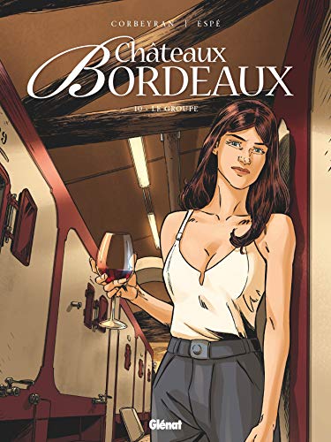 Le groupe (Châteaux Bordeaux, 10) von GLÉNAT BD