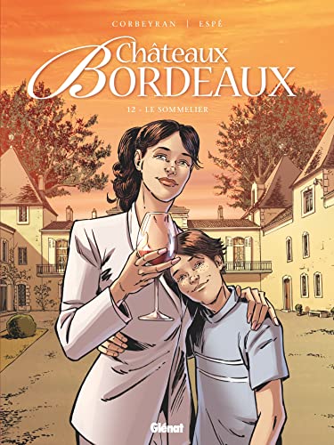 Châteaux Bordeaux - Tome 12: Le Sommelier von GLENAT