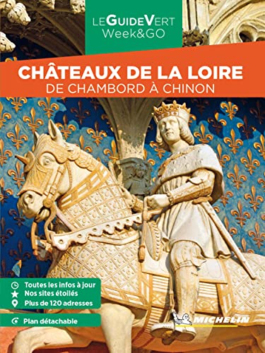 Châteaux de la Loire Chamord à Chinon GVF: de Chambord à Chinon (Le guide vert week&go)