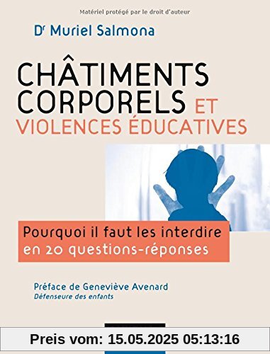 Châtiments corporels et violences éducatives-Pourquoi il faut les interdire en 20 questions réponses