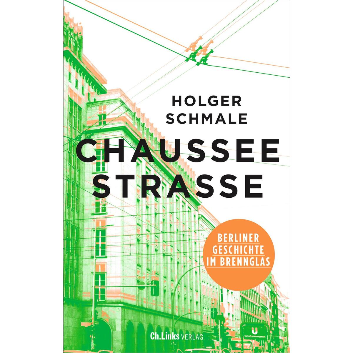 Chausseestraße von Christoph Links Verlag